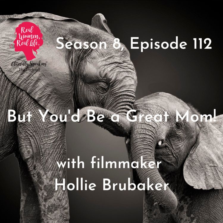 cover art for Season 8, Episode 112, "But You'd Be a Great Mom!"; Guest: Hollie Brubaker; Wine: 2020 Chateau Puyanche
