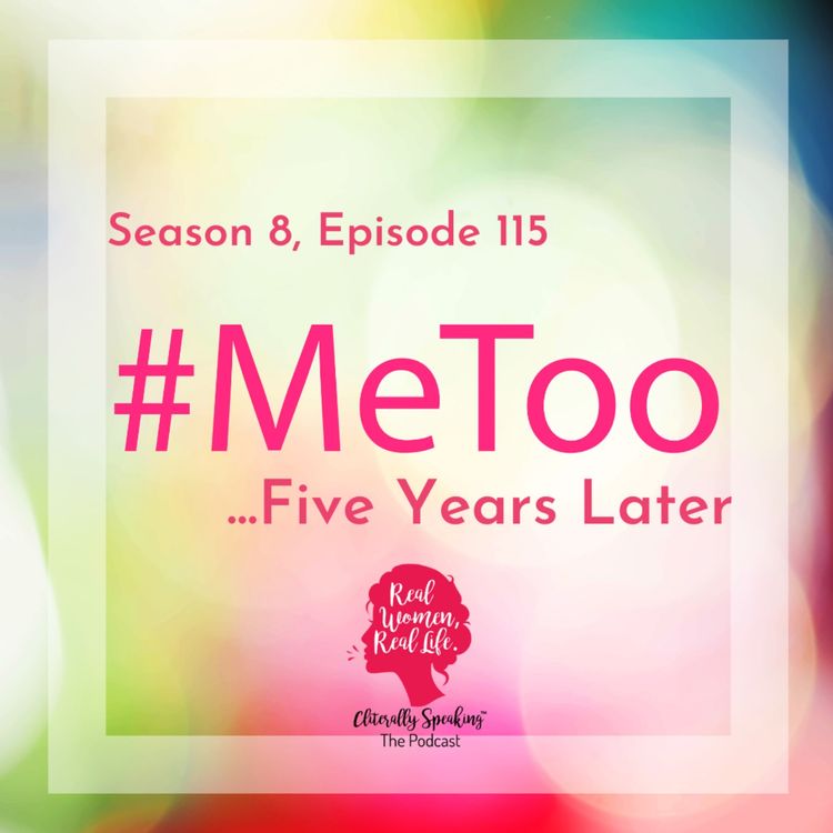 cover art for Season 8, Episode 115, "Me Too - 5 years later"; Guest: Laura Dwyer; Wine: Chateau de Corcelles Beaujolais Blanc