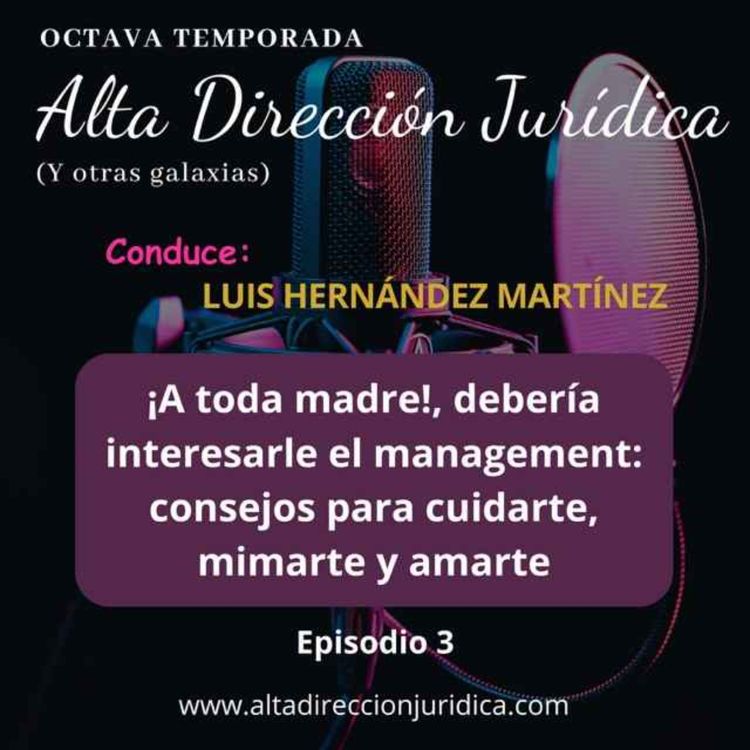 cover art for ¡A toda madre!, debería interesarle el management: consejos para amarte