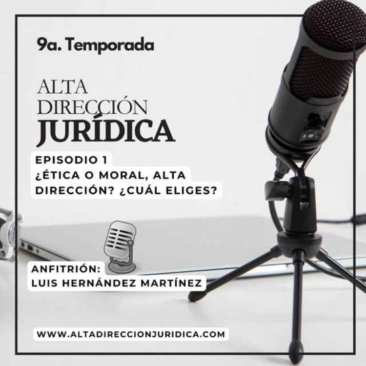 cover art for ¿Ética o moral, alta dirección? ¿Cuál eliges?