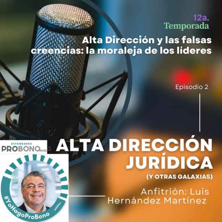 cover art for Alta dirección y las falsas creencias: la moraleja de los líderes