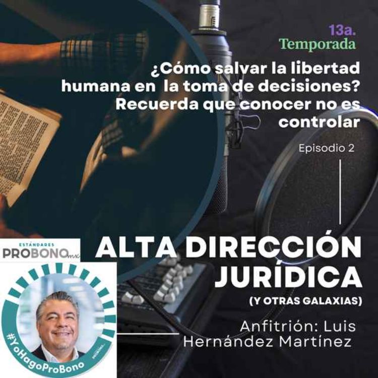 cover art for ¿Cómo salvar la libertad humana en la toma de decisiones? Recuerda que conocer no es causar
