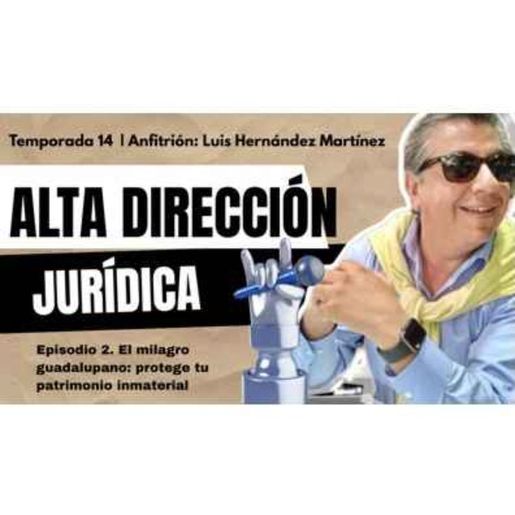 cover art for El milagro guadalupano: protege tu patrimonio inmaterial