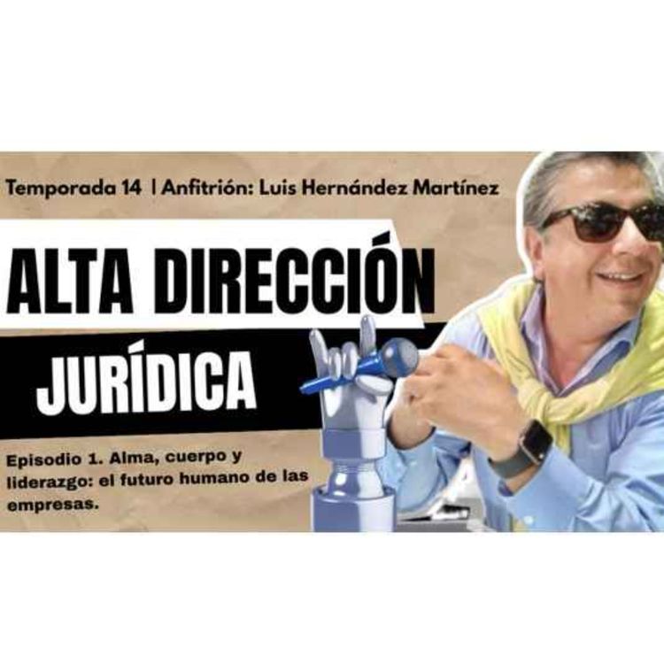 cover art for Alma, cuerpo y liderazgo: el futuro humano en las empresas