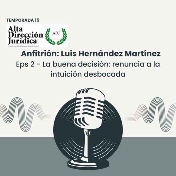 cover art for La buena decisión: renuncia a la intuición desbocada