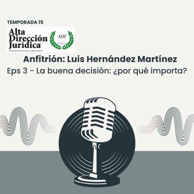 cover art for La buena decisión: ¿por qué importa?