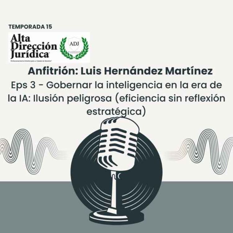 cover art for Gobernar la inteligencia en la era de la IA: Ilusión peligrosa (eficiencia sin reflexión estratégica)