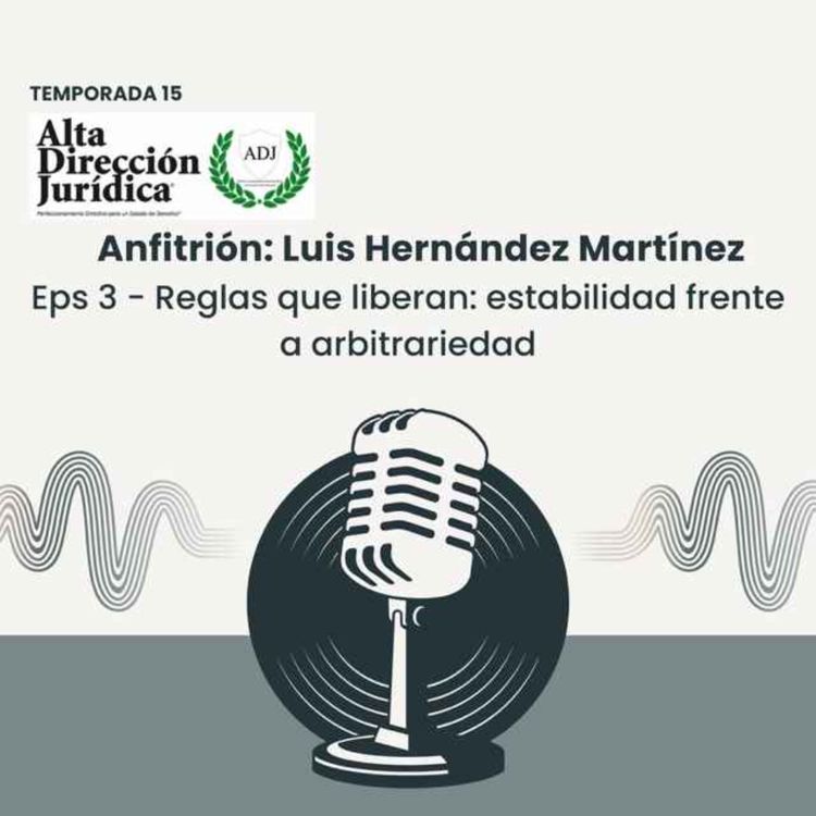 cover art for Reglas que liberan: estabilidad frente a arbitrariedad