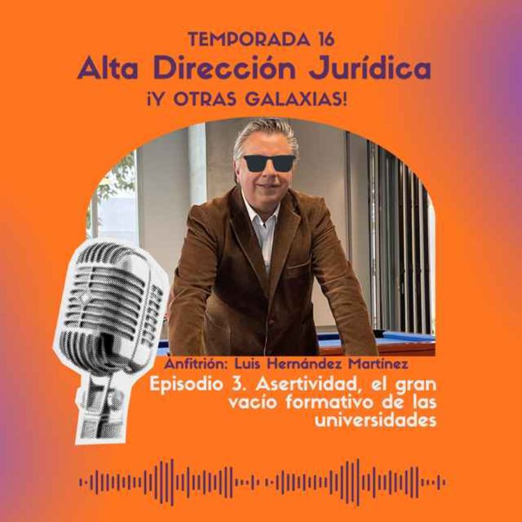 cover art for Asertividad, el gran vacío formativo de las universidades