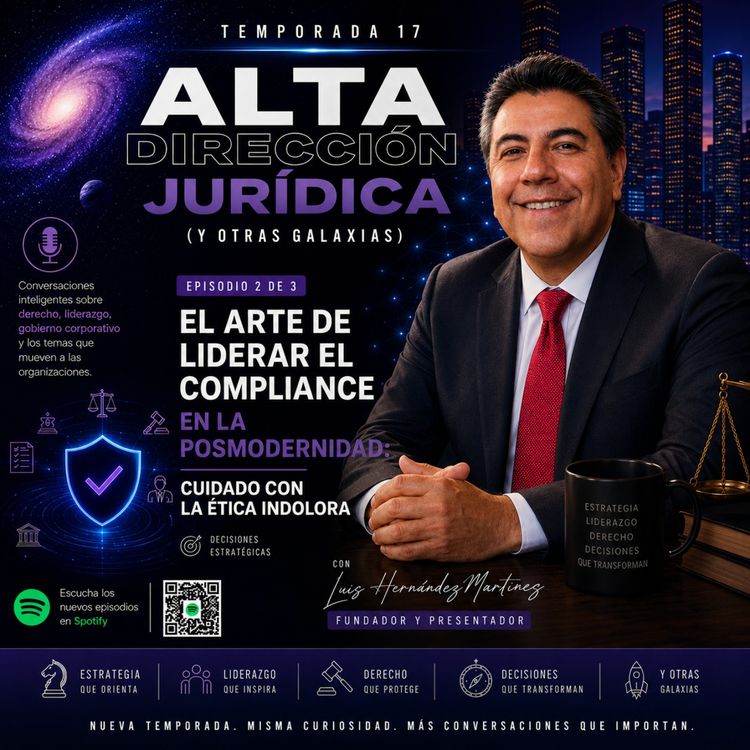 cover art for El arte de liderar el compliance en la posmodernidad: cuidado con la ética indolora
