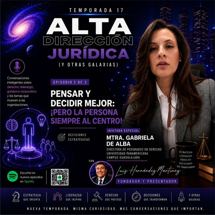cover art for De abogados, posgrados y otros poderes: ¡a pensar y decidir mejor!