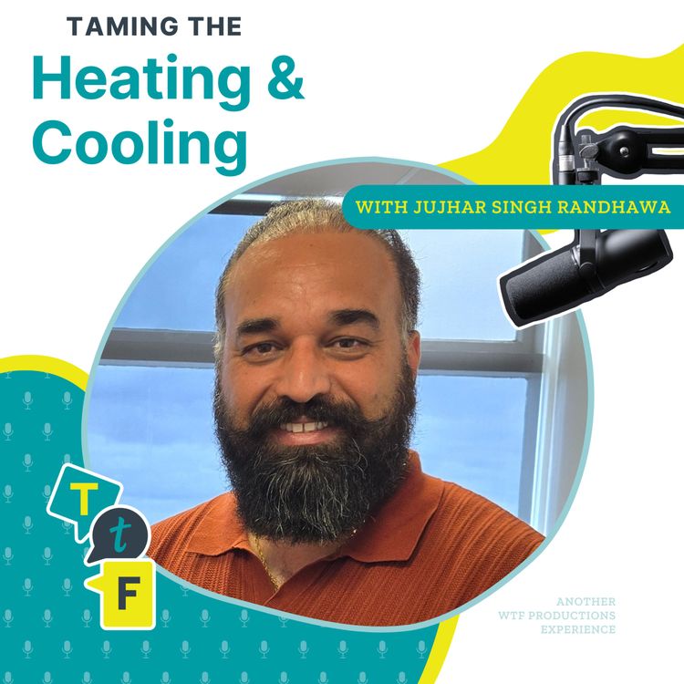 cover art for Taming the Heating and Cooling: Jujhar Singh Randhawa  