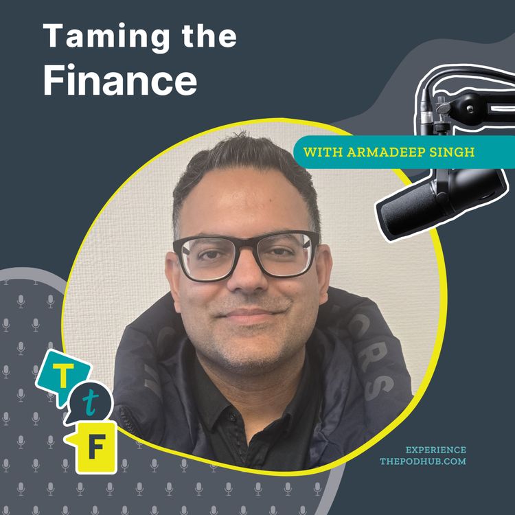 cover art for Taming the Finance: Armadeep Singh