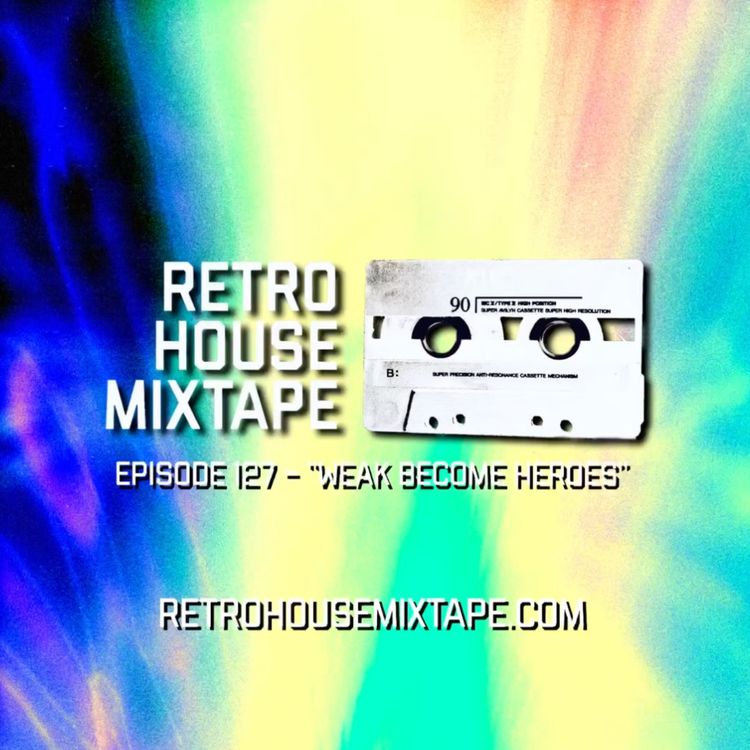 cover art for Episode 127 - Weak Become Heroes