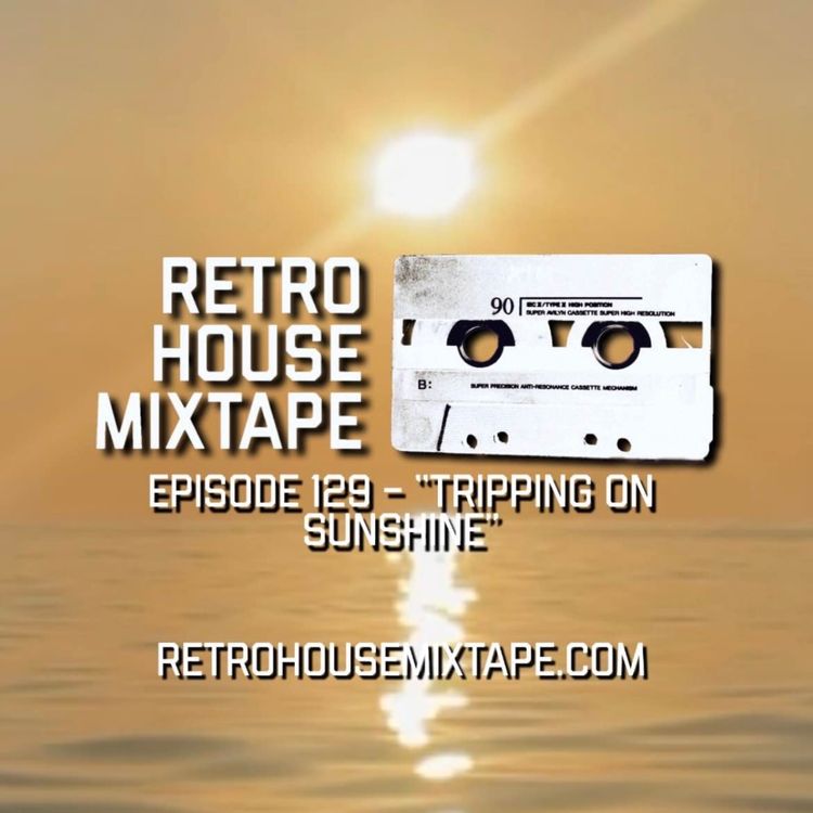 cover art for Episode 129 - Tripping On Sunshine