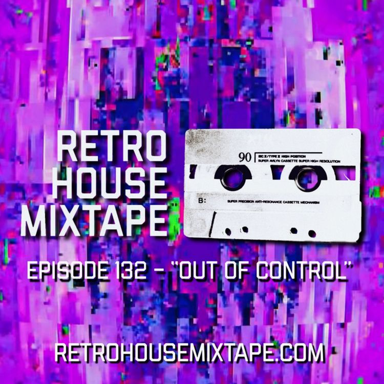 cover art for Episode 132 - Out of Control