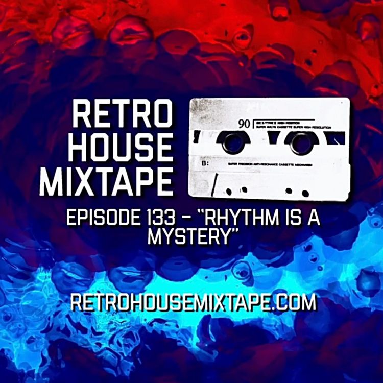cover art for Episode 133 - Rhythm is a Mystery