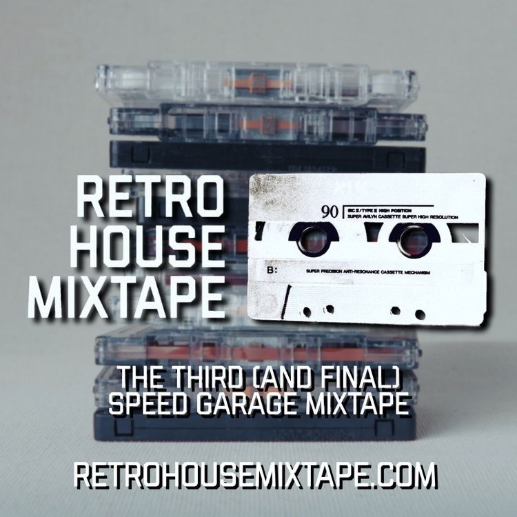 cover art for Episode 116 - The Third (and final) Speed Garage Mixtape