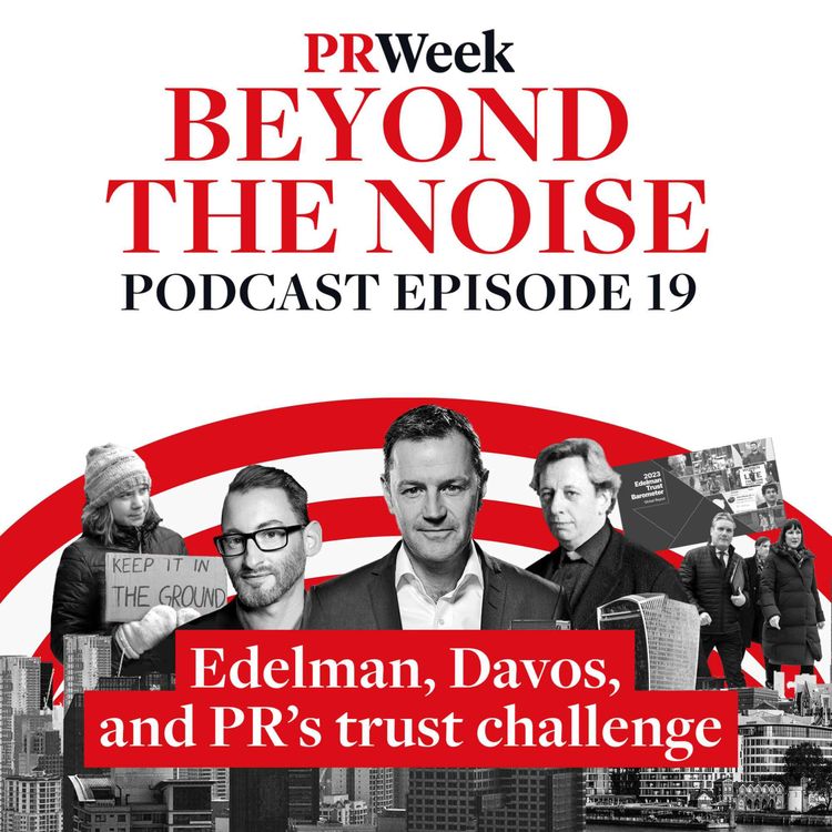 cover art for Edelman, Davos and PR's trust challenge - PRWeek podcast