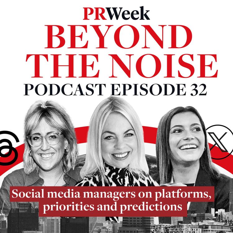 cover art for 'AI is really terrifying!' - Virgin and M&S social media chiefs on PRWeek podcast