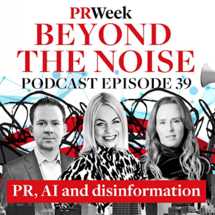 cover art for 'AI is a reputation crisis waiting to happen' - PRWeek podcast