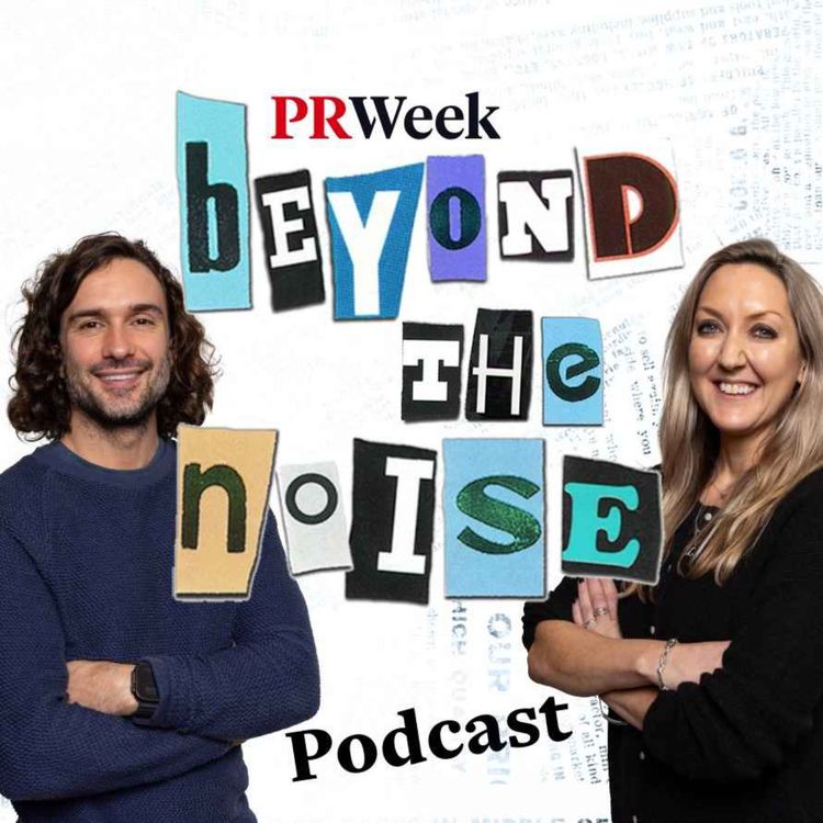 cover art for Joe Wicks: ‘I’m proud of all the brands I’ve said no to’ – PRWeek podcast