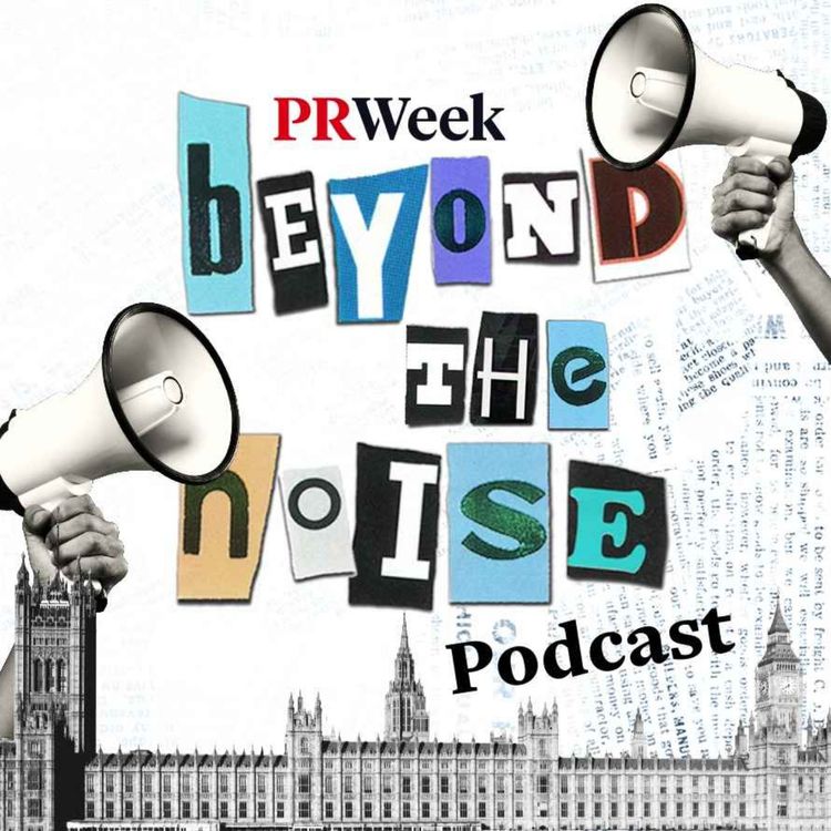 cover art for Mandelson crisis – a watershed moment for PA? CIPR, PRCA on PRWeek podcast