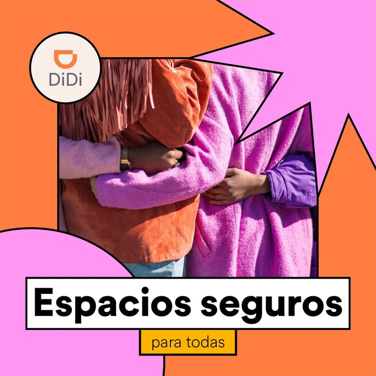 cover art for 56. Espacios seguros para todas | Paula Bernal de DiDi Colombia