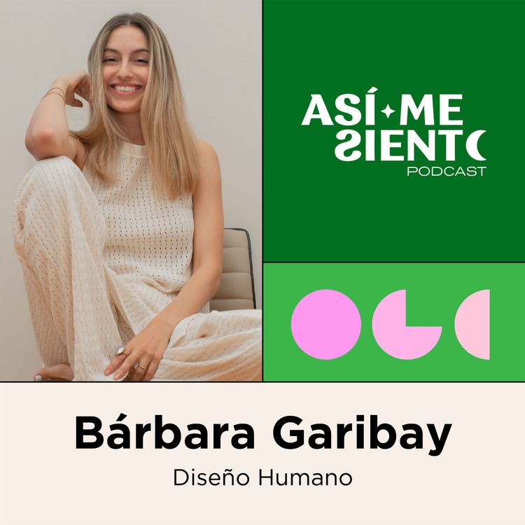 cover art for 81. Human Design: para conocerte y conectar contigo | Bárbara Garibay