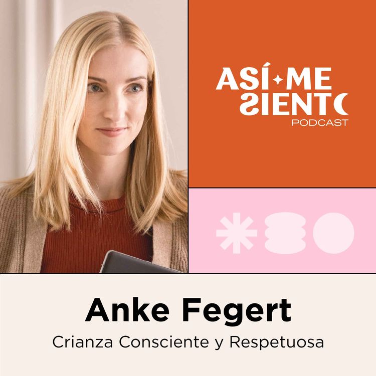 cover art for 99. Crianza respetuosa: Claves para una crianza sin violencia | Anke Fegert