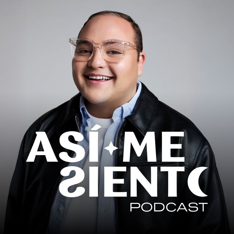 cover art for ¡Bienvenidxs a Así Me Siento Podcast!