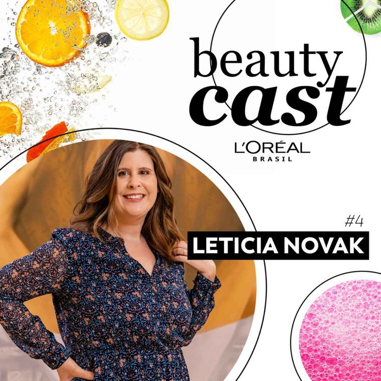 cover art for #4: A Beleza do futuro é sustentável com Leticia Novak