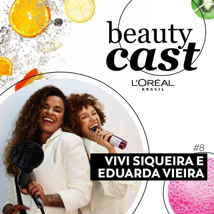 cover art for #8: Curl Expression - o cabelo na construção da identidade com o lançamento de L'Oréal Profisssionnel