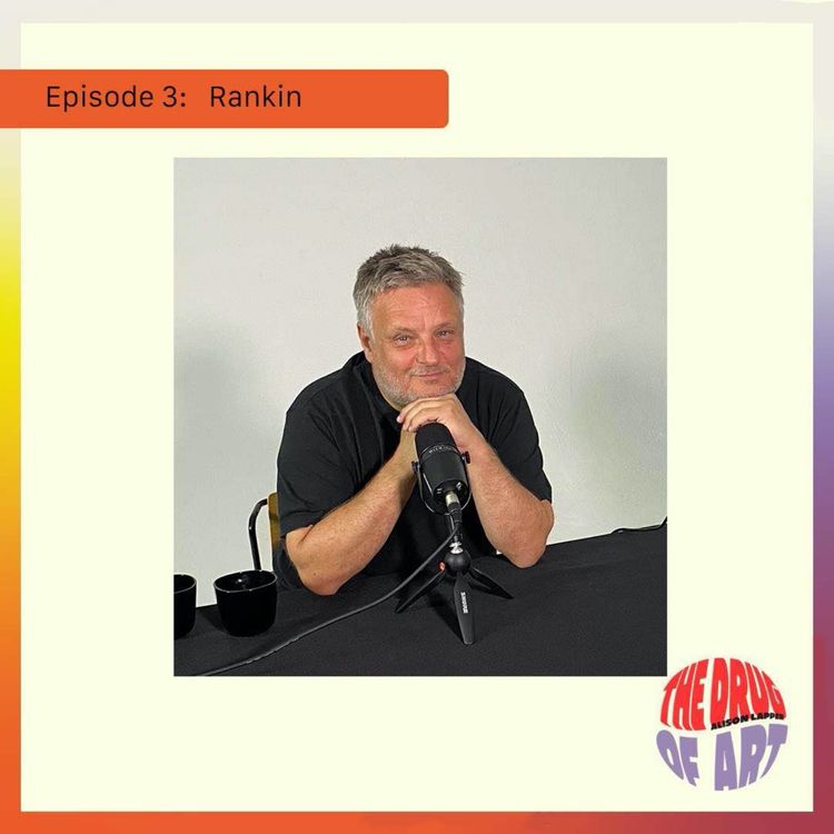 cover art for Episode 3 with special guest Photographer Rankin 