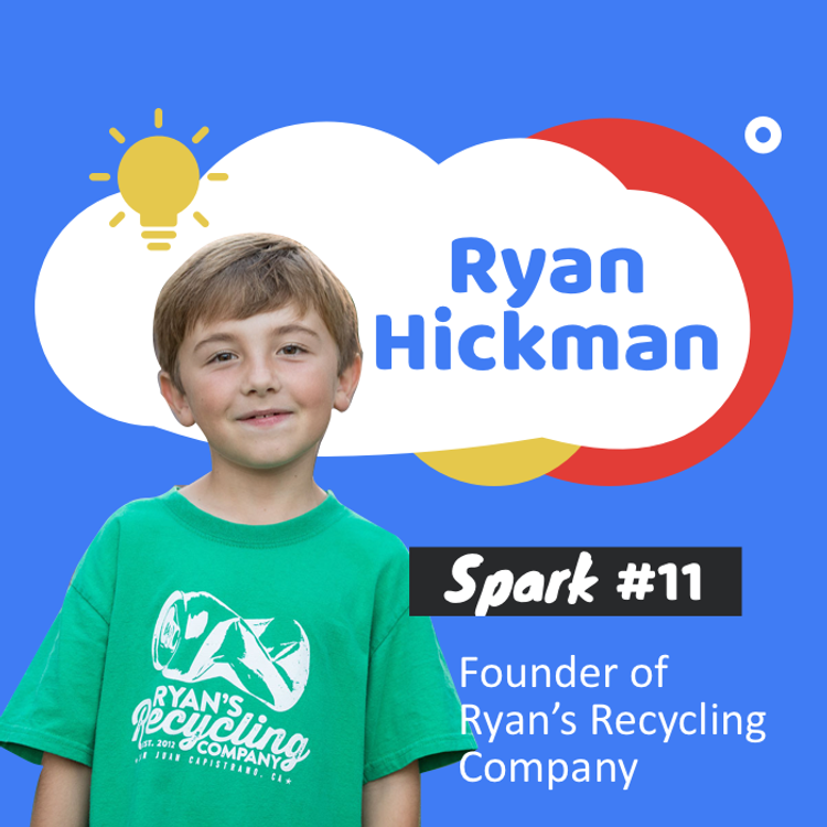 cover art for 11. Ryan Hickman: How Did I Find My Passion at 3 Years Old and Become Known as the Recycling Hero?