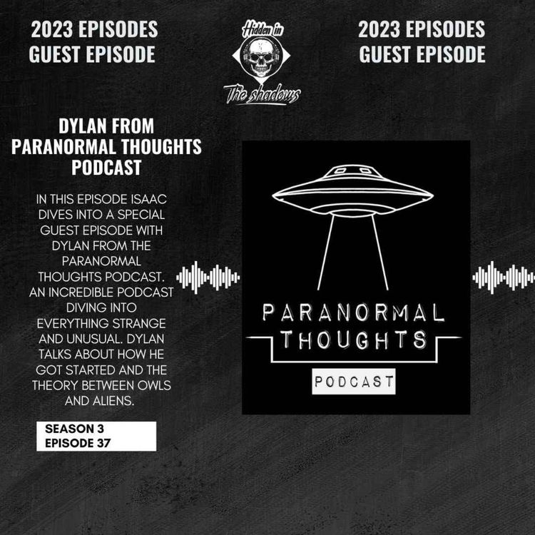 cover art for Guest Episode With Dylan From Paranormal Thoughts Podcast