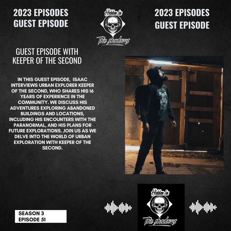 cover art for Guest Episode With Urban Explorer Keeper Of The Second