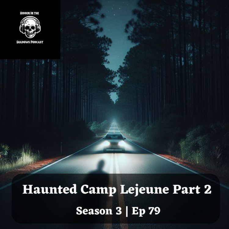 cover art for Haunted Camp Lejeune Part 2