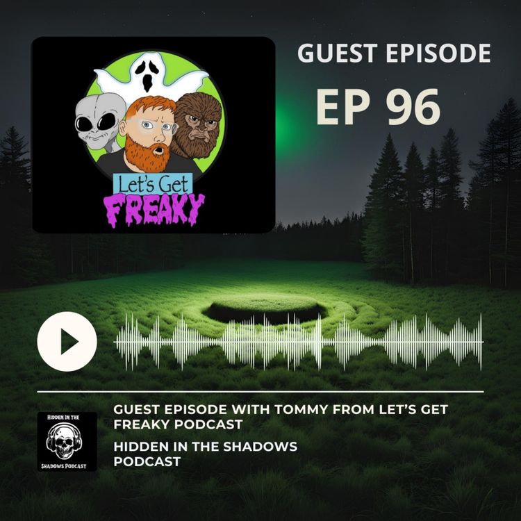 cover art for Guest Episode with Tommy From Let's Get Freaky Podcast