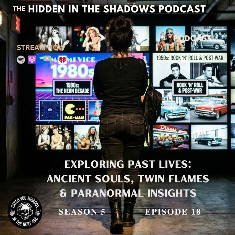 cover art for Exploring Past Lives: Ancient Souls, Twin Flames & Paranormal Insights