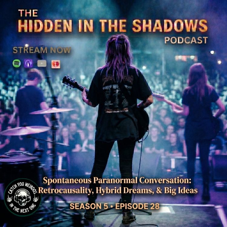 cover art for Spontaneous Paranormal Conversation: Retro causality, Hybrid Dreams, & Big Ideas