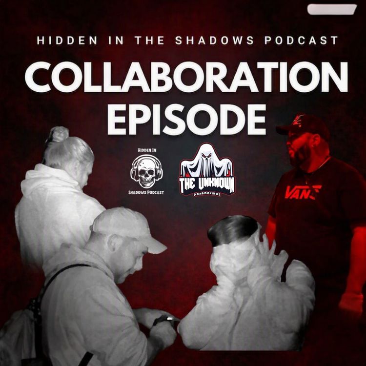 cover art for Collaboration Episode with Mike & Christie from The Unknown Paranormal