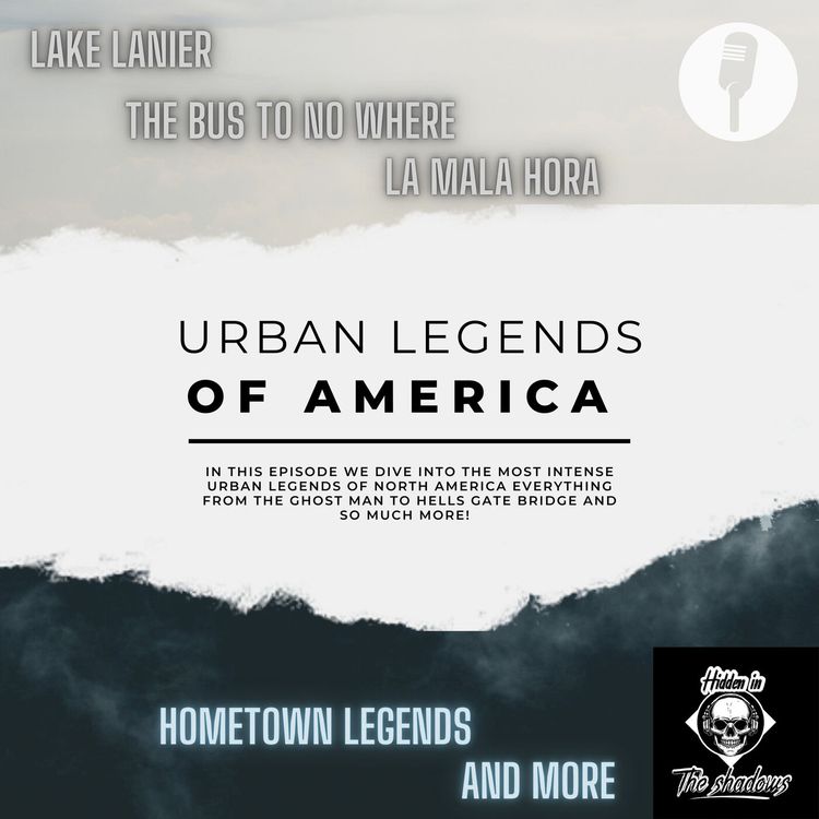 cover art for Urban Legends Of America [Lake Lanier, La Mala Hora, The Bus To No Where, And More]