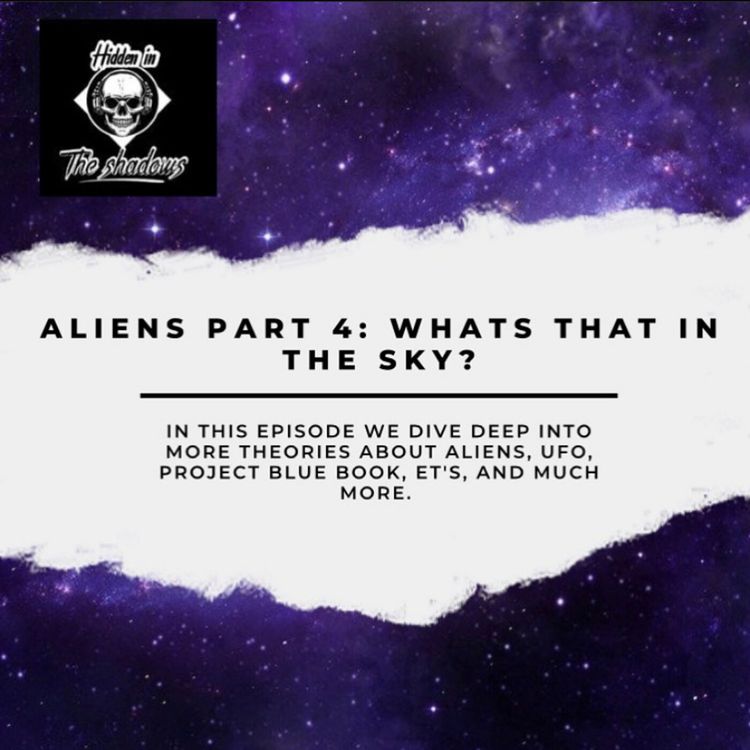 cover art for Aliens Part 4: What's That In The Sky?