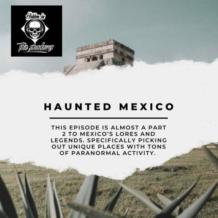 cover art for Haunted Mexico: Mexico's Haunted Hot Spots