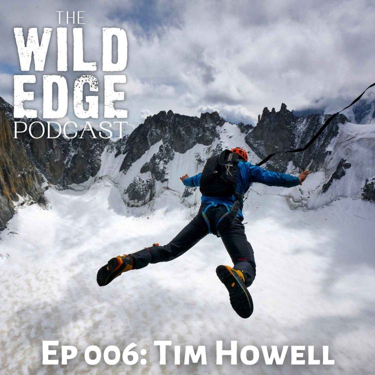 cover art for 006: Tim Howell - A BASE Jumper's Mind