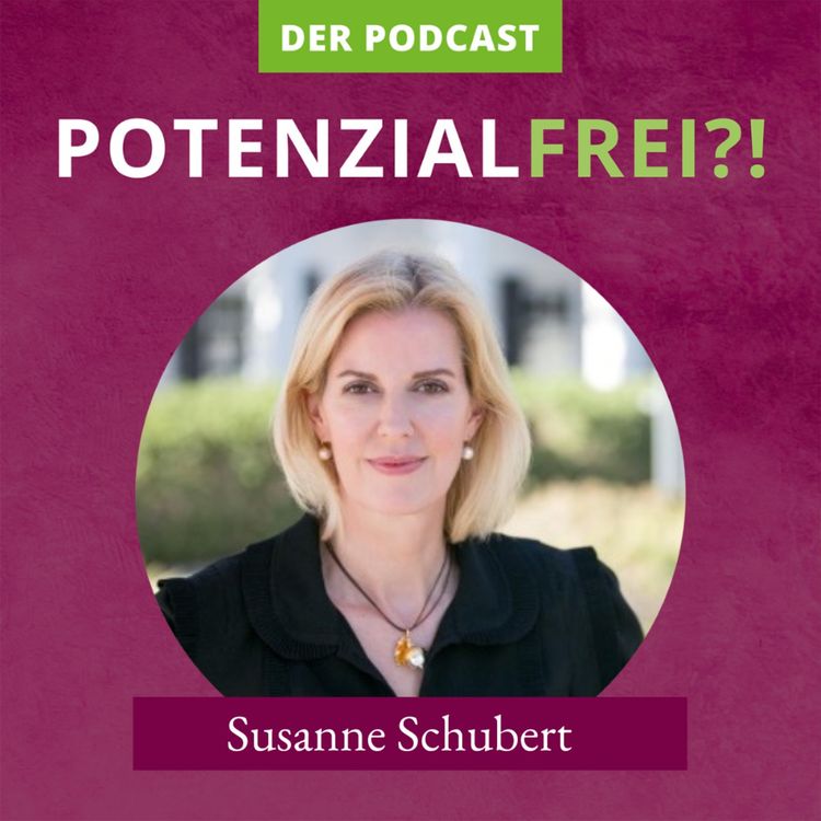 cover art for Was ich noch nicht kann, kann ich lernen mit Susanne Schubert PF43