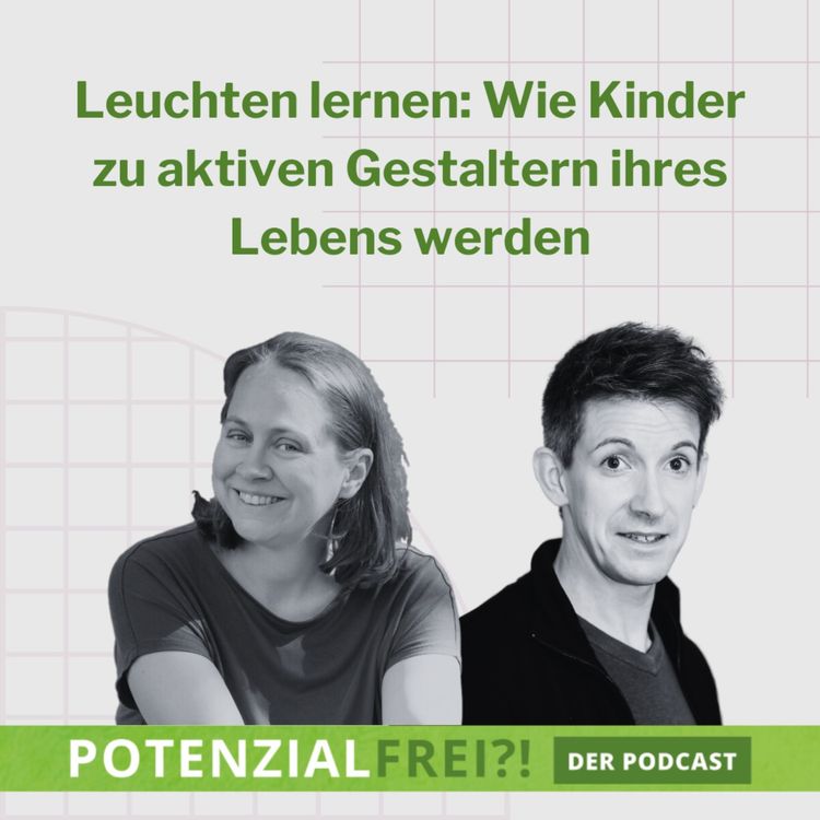 cover art for Leuchten lernen: Wie Kinder zu aktiven Gestaltern ihres Lebens werden | PF119 mit Dr. Sabrina Bechler -  free spirit KIDS