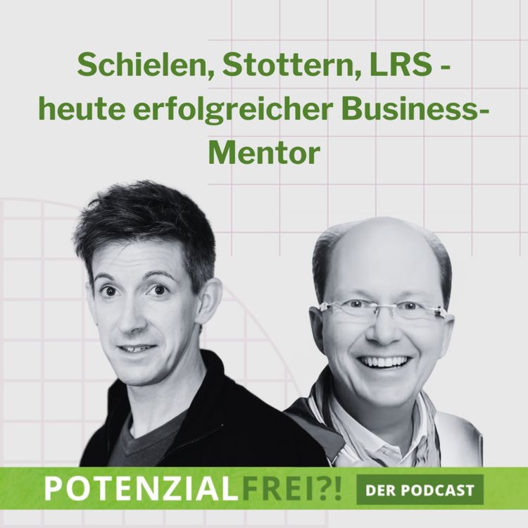 cover art for Vom schielenden, stotternden Kind zum Business Mentor - Ein Gespräch mit Markus Walter | PF122