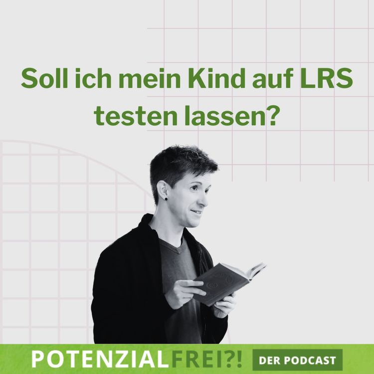 cover art for Soll ich mein Kind auf LRS testen lassen? Diagnose verstehen